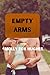 Empty Arms by Molly Fox Hughes