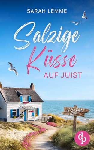Salzige Küsse auf Juist | Ein Nordsee Liebesroman (German Edition)