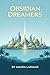 Obsidian Dreamers (Sacred Dimensions)