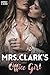 Mrs. Clark’s Office Girl by Jaspreet K. Bajwa Mrs. Clark’s Office Girl by Jaspreet K. Bajwa