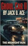 Ghoul Car II: The...