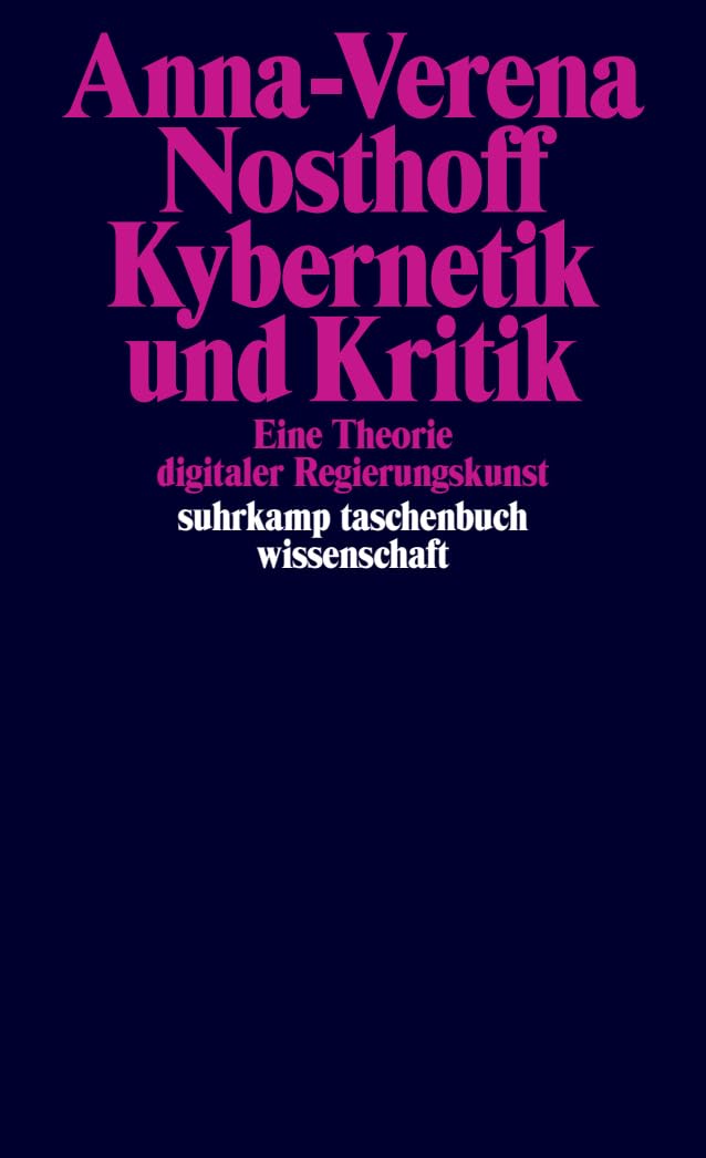 Kybernetik und Kritik: Eine Theorie digitaler Regierungskunst (Paperback)
