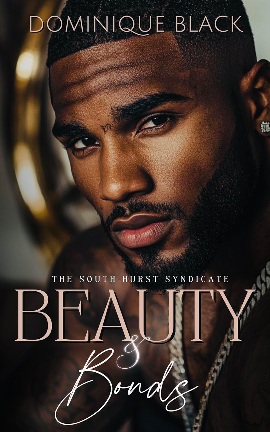 Beauty & Bonds (The South-Hurst Syndicate, #3)
