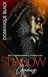 Book cover for Shadow Games (The South-Hurst Syndicate, #5)