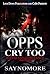 Opps Cry Too 3: Blood and V...