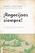 Regocijaos Siempre: La epístola a los filipenses (Spanish Edition)