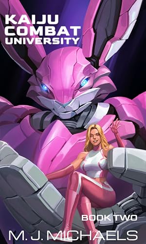 Kaiju Combat University : Book Two (Kindle Edition)