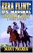 U.S. Marshal Ezra Flint: Do...