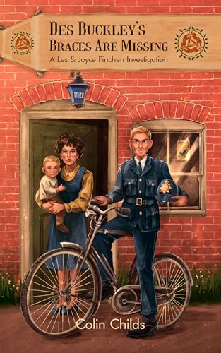 Des Buckley's Braces Are Missing: A Les & Joyce Pinchen 1960s Cosy Crime Investigation (A Les & Joyce Pinchen Investigation Book 1)