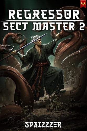 Regressor Sect Master 2: A Xianxia Progression Fantasy (Kindle Edition)