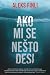 Ako mi se nešto desi