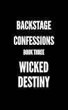 Wicked Destiny (Backstage Confessions)