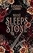 What Sleeps in Stone by Kanani A. Cribbs