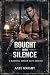 Bought With Silence by Axel Knight
