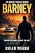 Barney: A Barney Barclay Thriller (The Barney Thriller Series Book 1)