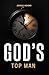 God’s Top Man