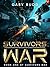 The Survivors War: A Military Sci-Fi Series
