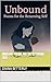 Unbound: Poems for the Returning Self