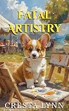 Fatal Artistry: A...