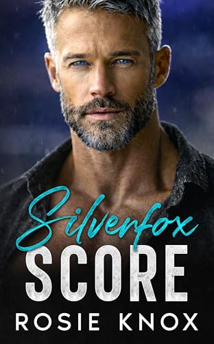 Silverfox Score: A Secret Baby Enemies to Lovers Sports Romance (Northwest Stars Series)