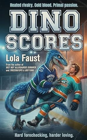 Dino Scores (Dinosaur Erotica)
