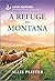 A Refuge In Montana (Three Sisters Rescue Farm Book 3)