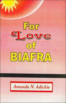 For Love of Biafra
