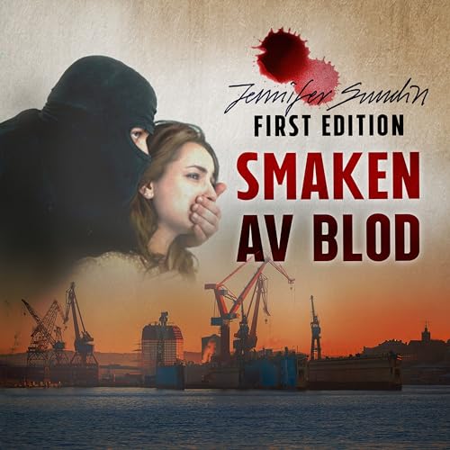 Smaken av blod (Jennifer Sundin: First Edition Book 1) (Swedish Edition)