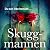 Skuggmannen (Connie Woolwine Book 1) by Helen Fields