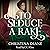 To Seduce a Rake by Christina Diane