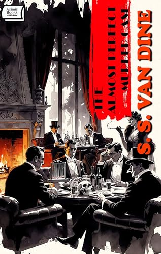 The Almost Perfect Murder Case - a Philo Vance Short Story (Kindle Edition)