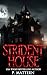 Strident House by P. Mattern