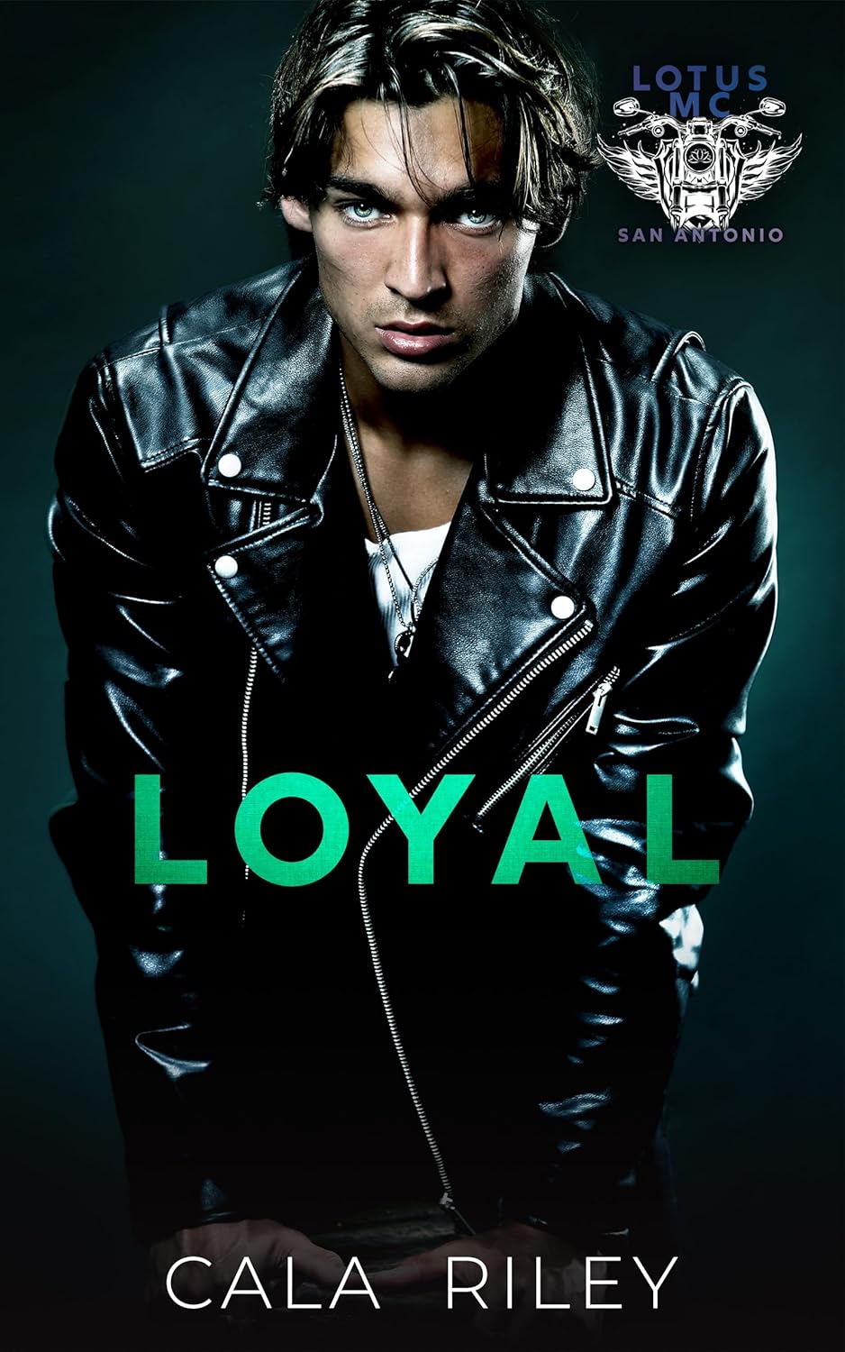 Loyal (Lotus MC: San Antonio #3)