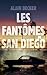 Les Fantômes de San Diego by Alain Decker