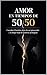 Amor en tiempos de 50/50 : ...