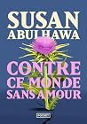 Contre ce monde s...