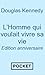 L'homme qui voulait vivre sa vie - Edition anniversaire