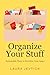 Organize Your Stuff by Laura Jevtich