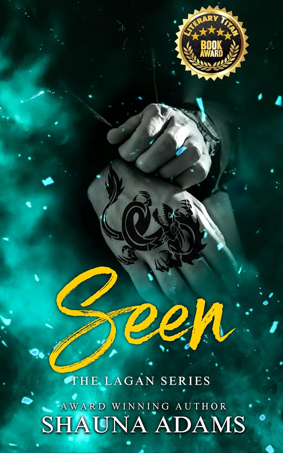 Seen (The Lagan Series, #1)