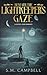 Beneath the Lightkeeper's Gaze by S.M. Campbell Beneath the Lightkeeper's Gaze by S.M. Campbell