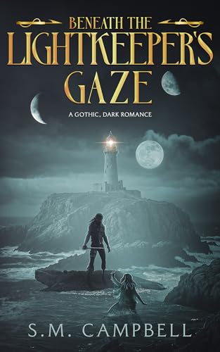 Beneath the Lightkeeper's Gaze: A standalone gothic dark romance book (Dreglin Tales: A Standalone Gothic Dark Romance Series)