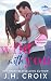 Wild With You - Deutsche Ausgabe (Light My Fire Series - Deutsche Ausgabe 1) (German Edition)