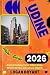 UDINE TRAVEL GUIDE 2026 by Logan Bryant