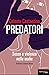 Predatori: Sesso e violenza nelle mafie