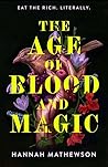 The Age of Blood and Magic: A Novel