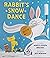 Rabbit's Snow Dance
