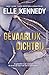 Gevaarlijk dichtbij: Zij geloofde in zijn onschuld, nu is het zijn beurt om haar te vertrouwen… (Op commando Book 5) (Dutch Edition)
