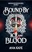 Bound By Ice and Blood: An ...