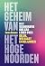 Het geheim van het Hoge Noo...