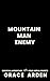 Mountain Man Enemy by Grace Arden